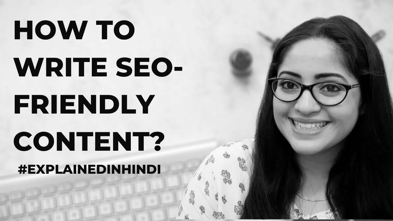 How To Write Search engine optimisation-Pleasant Content |  Explained in Hindi