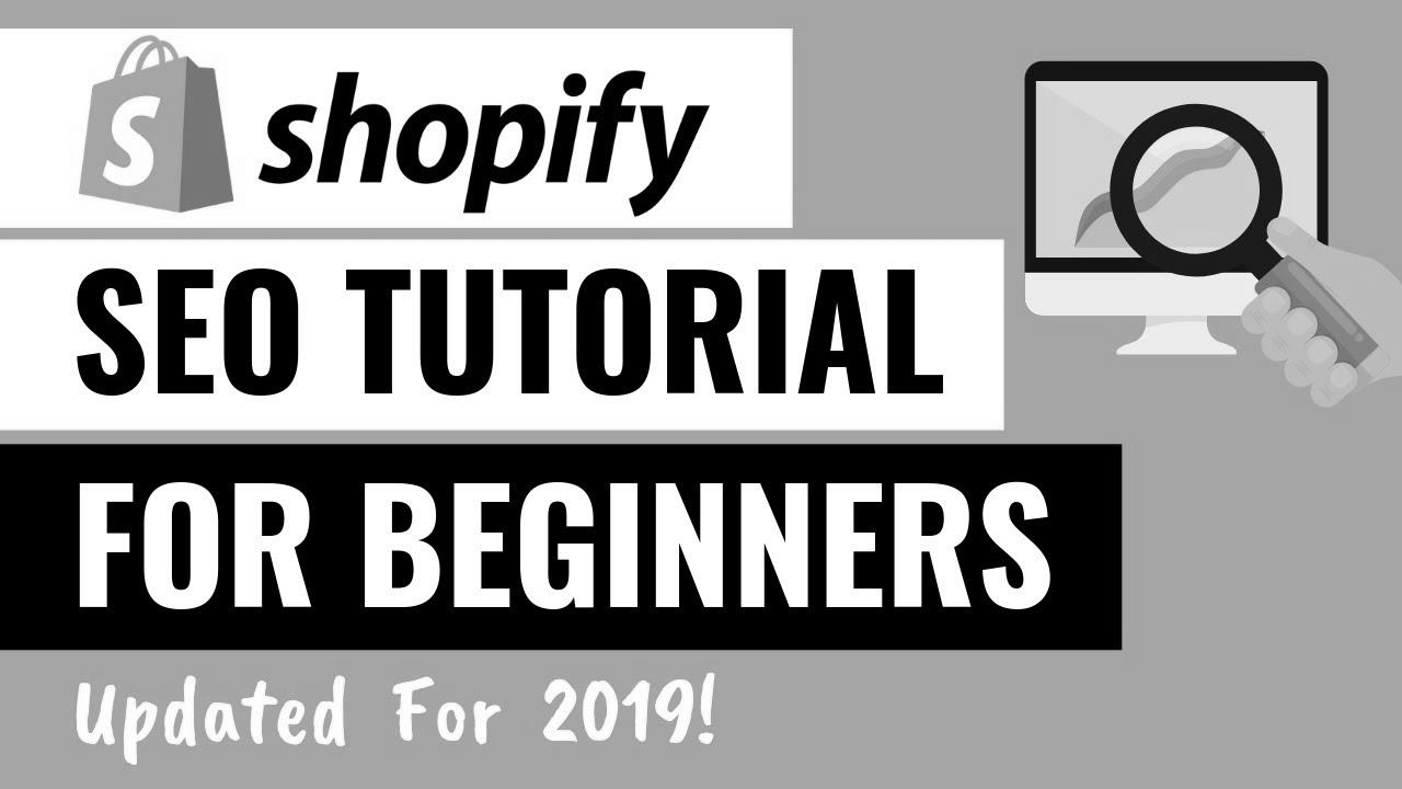 Shopify search engine marketing Tutorial for Beginners – 10-Step Action Plan To Drive More Search Engine Visitors