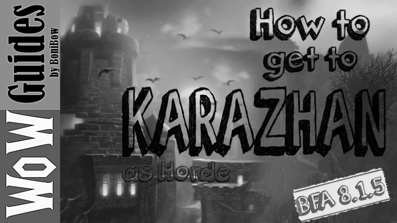 Find out how to get to Karazhan (Learn the txt under the video for Shadowlands)