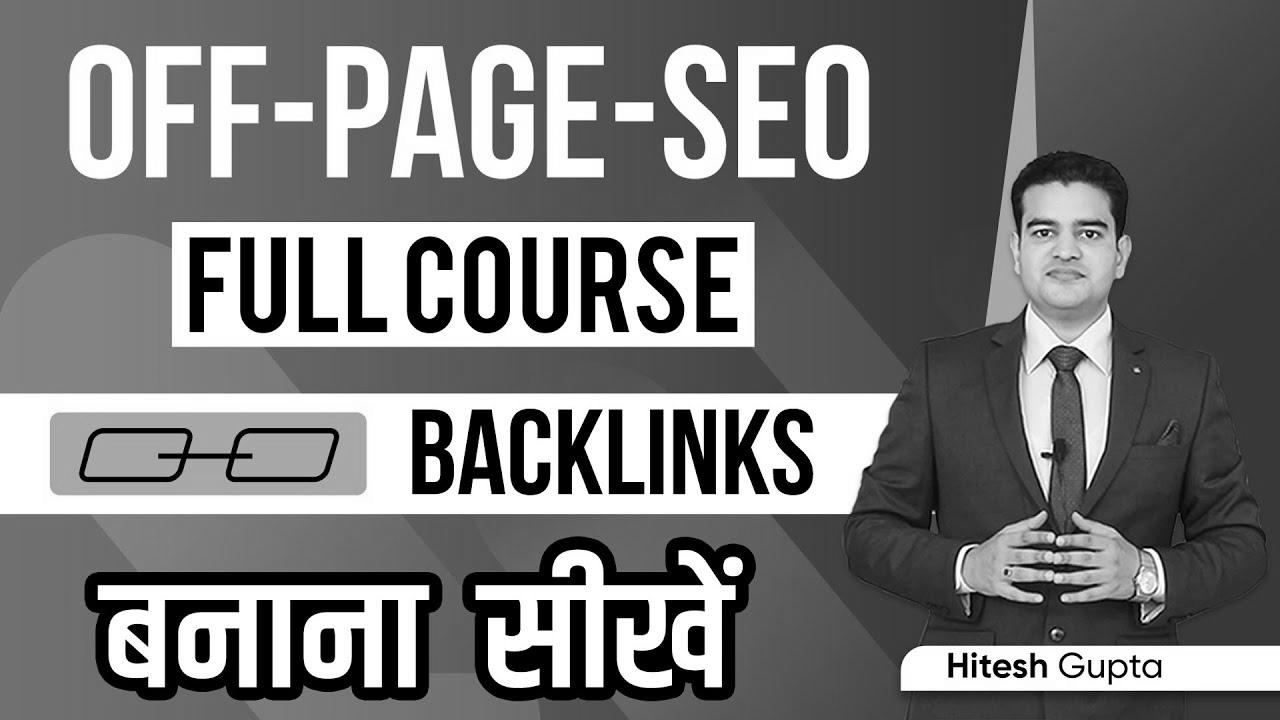 Off Page SEO Tutorial for Beginners |  Off Page search engine marketing Full Course in Hindi |  Off Page website positioning Kaise Kare