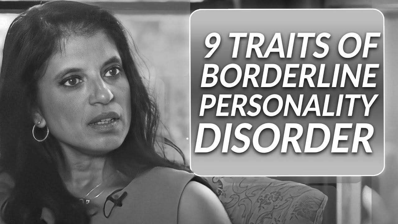 How to Spot the 9 Traits of Borderline Personality Disorder